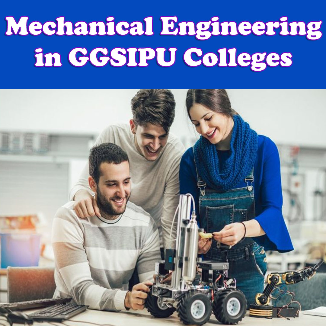 Top IPU Mechanical Engineering Admission Colleges of GGSIPU(IPU)